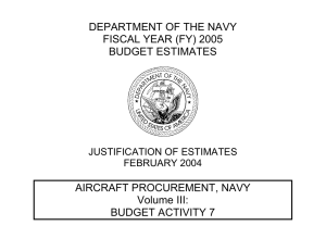 DEPARTMENT OF THE NAVY FISCAL YEAR (FY) 2005 BUDGET ESTIMATES AIRCRAFT PROCUREMENT, NAVY