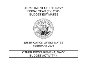 DEPARTMENT OF THE NAVY FISCAL YEAR (FY) 2005 BUDGET ESTIMATES OTHER PROCUREMENT, NAVY