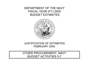 DEPARTMENT OF THE NAVY FISCAL YEAR (FY) 2005 BUDGET ESTIMATES OTHER PROCUREMENT, NAVY