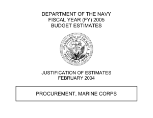 DEPARTMENT OF THE NAVY FISCAL YEAR (FY) 2005 BUDGET ESTIMATES PROCUREMENT, MARINE CORPS