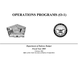 OPERATIONS PROGRAMS (O-1) Department of Defense Budget Fiscal Year 2005 February 2004