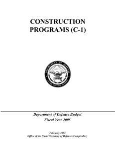 CONSTRUCTION PROGRAMS (C-1) Department of Defense Budget Fiscal Year 2005