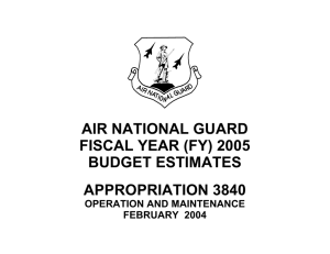 AIR NATIONAL GUARD FISCAL YEAR (FY) 2005 BUDGET ESTIMATES APPROPRIATION 3840