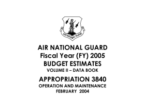 AIR NATIONAL GUARD Fiscal Year (FY) 2005 BUDGET ESTIMATES APPROPRIATION 3840