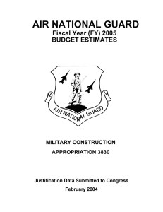 AIR NATIONAL GUARD Fiscal Year (FY) 2005 BUDGET ESTIMATES MILITARY CONSTRUCTION