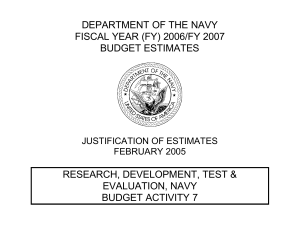 DEPARTMENT OF THE NAVY FISCAL YEAR (FY) 2006/FY 2007 BUDGET ESTIMATES
