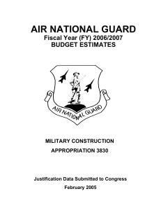 AIR NATIONAL GUARD Fiscal Year (FY) 2006/2007 BUDGET ESTIMATES MILITARY CONSTRUCTION