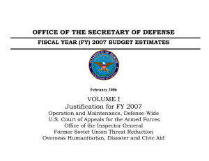 OFFICE OF THE SECRETARY OF DEFENSE VOLUME I Justification for FY 2007