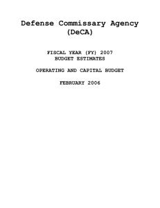 Defense Commissary Agency (DeCA)  FISCAL YEAR (FY) 2007