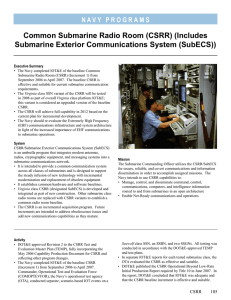 Common Submarine Radio Room (CSRR) (Includes Submarine Exterior Communications System (SubECS))
