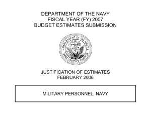 DEPARTMENT OF THE NAVY FISCAL YEAR (FY) 2007 BUDGET ESTIMATES SUBMISSION