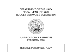 DEPARTMENT OF THE NAVY FISCAL YEAR (FY) 2007 BUDGET ESTIMATES SUBMISSION