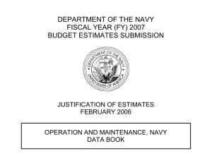 DEPARTMENT OF THE NAVY FISCAL YEAR (FY) 2007 BUDGET ESTIMATES SUBMISSION