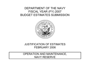 DEPARTMENT OF THE NAVY FISCAL YEAR (FY) 2007 BUDGET ESTIMATES SUBMISSION