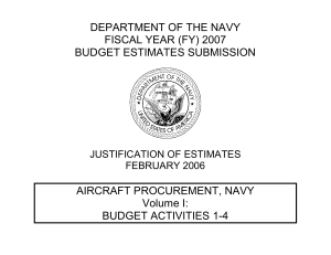 DEPARTMENT OF THE NAVY FISCAL YEAR (FY) 2007 BUDGET ESTIMATES SUBMISSION