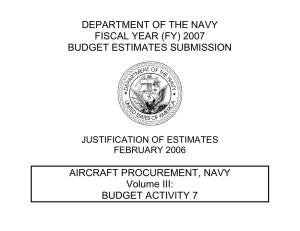 DEPARTMENT OF THE NAVY FISCAL YEAR (FY) 2007 BUDGET ESTIMATES SUBMISSION