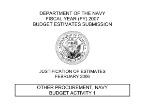 DEPARTMENT OF THE NAVY FISCAL YEAR (FY) 2007 BUDGET ESTIMATES SUBMISSION