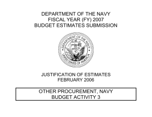 DEPARTMENT OF THE NAVY FISCAL YEAR (FY) 2007 BUDGET ESTIMATES SUBMISSION