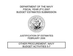 DEPARTMENT OF THE NAVY FISCAL YEAR (FY) 2007 BUDGET ESTIMATES SUBMISSION