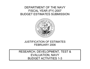DEPARTMENT OF THE NAVY FISCAL YEAR (FY) 2007 BUDGET ESTIMATES SUBMISSION
