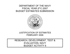 DEPARTMENT OF THE NAVY FISCAL YEAR (FY) 2007 BUDGET ESTIMATES SUBMISSION