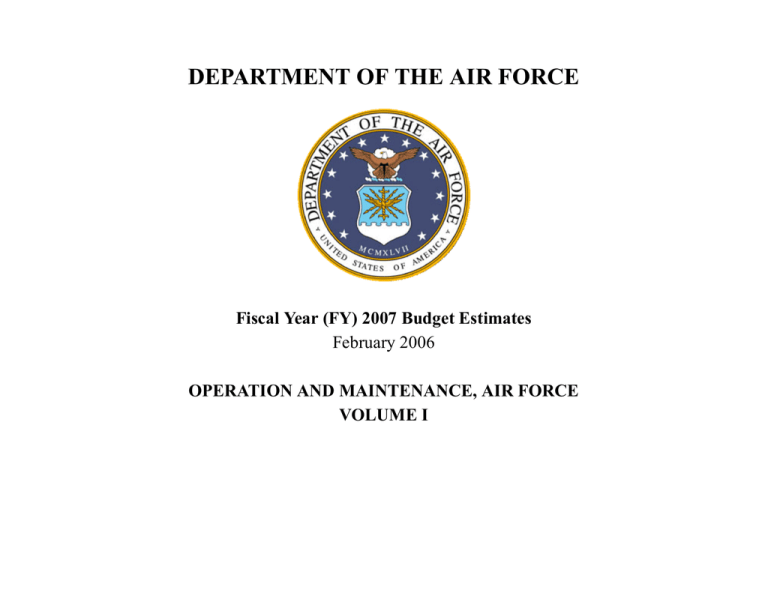 Department Of The Air Force Fiscal Year (fy) 2007 Budget Estimates