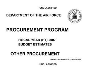 PROCUREMENT PROGRAM OTHER PROCUREMENT DEPARTMENT OF THE AIR FORCE FISCAL YEAR (FY) 2007