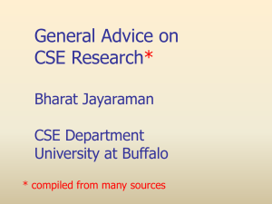 General Advice on CSE Research * Bharat Jayaraman