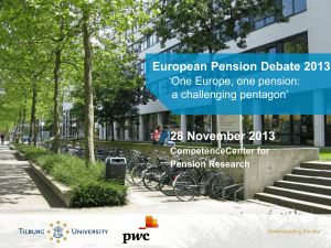 European Pension Debate 2013  28 November 2013 ‘One Europe, one pension: