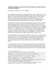 The Need to Restore the Intent of the ADA- Focusing... and Not the Disability  By Elizabeth A. Solomon, J.D., L.L.M. candidate