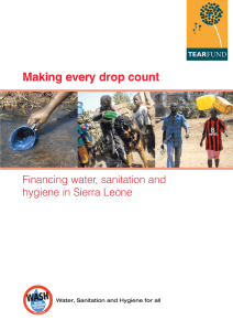 Making every drop count Financing water, sanitation and hygiene in Sierra Leone