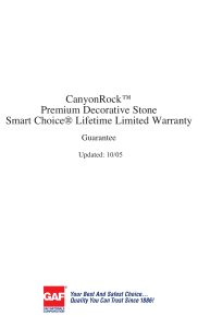 CanyonRock™ Premium Decorative Stone Smart Choice® Lifetime Limited Warranty Guarantee