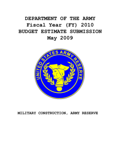 DEPARTMENT OF THE ARMY Fiscal Year (FY) 2010 BUDGET ESTIMATE SUBMISSION May 2009