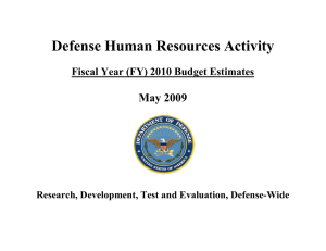 Defense Human Resources Activity  May 2009 Fiscal Year (FY) 2010 Budget Estimates