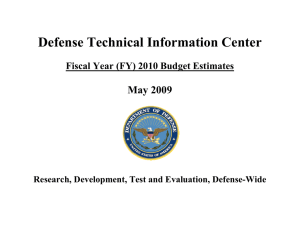 Defense Technical Information Center  May 2009 Fiscal Year (FY) 2010 Budget Estimates