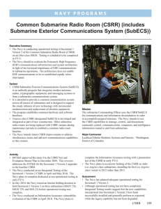 Common Submarine Radio Room (CSRR) (includes Submarine Exterior Communications System (SubECS))