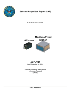 Selected Acquisition Report (SAR) AMF JTRS UNCLASSIFIED As of December 31, 2010