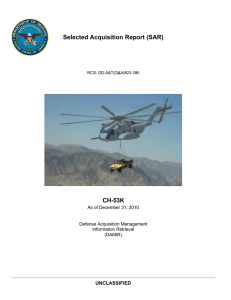 Selected Acquisition Report (SAR) CH-53K UNCLASSIFIED As of December 31, 2010