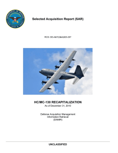 Selected Acquisition Report (SAR) HC/MC-130 RECAPITALIZATION UNCLASSIFIED As of December 31, 2010