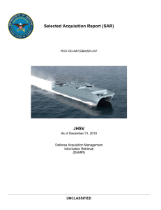 Selected Acquisition Report (SAR) JHSV UNCLASSIFIED As of December 31, 2010