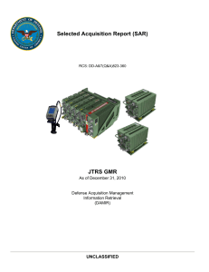 Selected Acquisition Report (SAR) JTRS GMR UNCLASSIFIED As of December 31, 2010