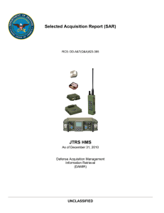 Selected Acquisition Report (SAR) JTRS HMS UNCLASSIFIED As of December 31, 2010