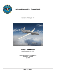 Selected Acquisition Report (SAR) MQ-4C UAS BAMS UNCLASSIFIED As of December 31, 2010