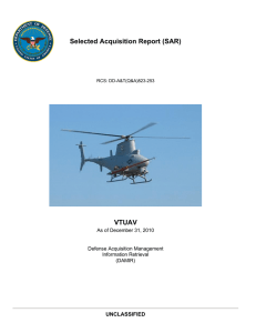 Selected Acquisition Report (SAR) VTUAV UNCLASSIFIED As of December 31, 2010