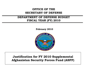 Justification for FY 2010 Supplemental Afghanistan Security Forces Fund (ASFF)