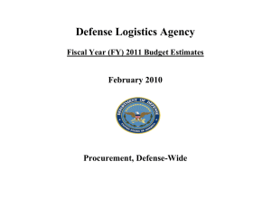 Defense Logistics Agency February 2010 Procurement, Defense-Wide Fiscal Year (FY) 2011 Budget Estimates