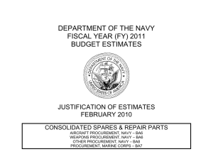 DEPARTMENT OF THE NAVY FISCAL YEAR (FY) 2011 BUDGET ESTIMATES JUSTIFICATION OF ESTIMATES
