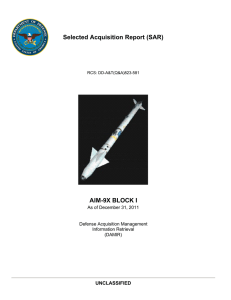 Selected Acquisition Report (SAR) AIM-9X BLOCK I UNCLASSIFIED As of December 31, 2011