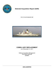 Selected Acquisition Report (SAR) COBRA JUDY REPLACEMENT UNCLASSIFIED As of December 31, 2011