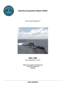 Selected Acquisition Report (SAR) DDG 1000 UNCLASSIFIED As of December 31, 2011